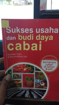 Image of Sukses usaha dan budi daya cabai