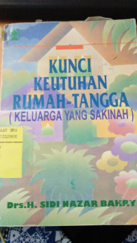Image of Kunci keutuhan rumah-tangga (keluarga yang sakinah)