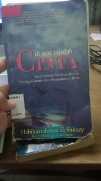 Image of DI atas sajadah cinta : Kisah-kisah teladan islami peneguh iman dan penentram jiwa
