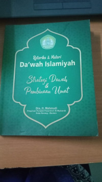 Image of Retorika & Materi Da'wah Islamiyah (Strategi dawah & Pembinaan umat)