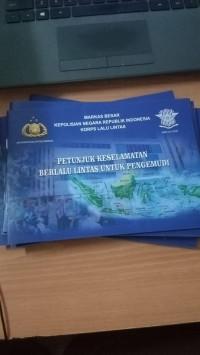 Image of PETUNJUK KESELAMATAN BARLALU LINTAS UNTUK PENGEMUDI