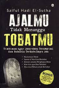 Image of Ajalmu tidak menunggu tobat mu