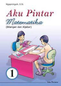 Image of Aku pintar matematika (bilangan dan aljabar)