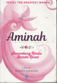 Image of Aminah : Senandung Rindu Bunda Rasul