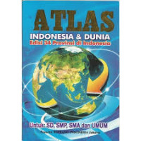 Image of Atlas Indonesia & Dunia Edisi 34 Provinsi di Indonesia