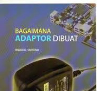 Image of Bagaimana adaptor di buat