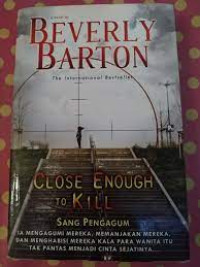 Image of Close enough to kill