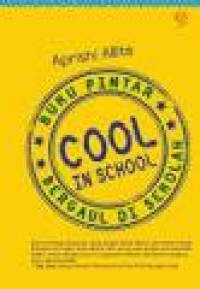 Image of Buku Pintar Cool in school Bergaul di sekolah