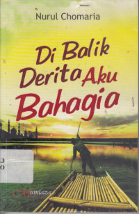 Image of Di balik derita aku bahagia