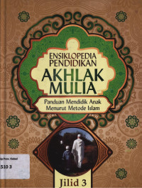 Image of Ensiklopedia pendidikan akhlak mulia jilid 3