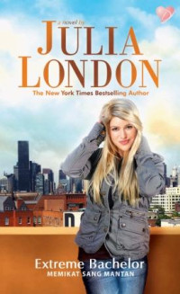 Image of Extreme bachelor (memikat sang mantan)