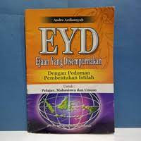 Image of EYD Ejaan yang disempurnakan dengan pedoman pembentukan istilah