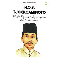 Image of H.O.S. Tjokroaminoto : Teladan perjuangan, kepemimpinan, dan kesederhanaan