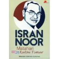 Image of Irsan Noor : Matahari dari Kutai Timur