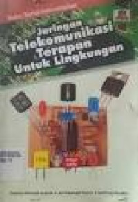 Image of Jaringan telekomunikasi terapan untuk lingkungan