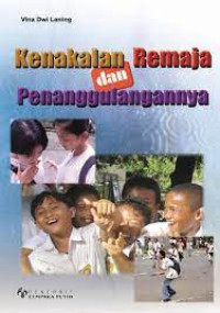 Image of Kenakalan remaja dan penanggulangannya
