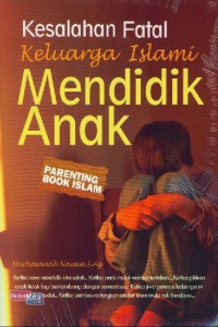 Image of Kesalahan fatal keluarga islami mendidik anak