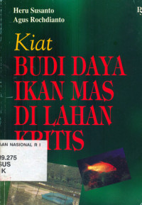 Image of Kiat budidaya ikan mas di lahan kritis
