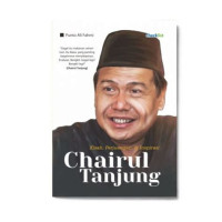 Image of Kisah, Perjuangan, & Inspirasi Chairul Tanjung