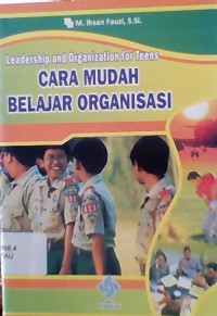 Image of Leadership and organization for teens Cara mudah belajar organisasi
