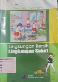 Image of Lingkungan bersih lingkungan sehat
