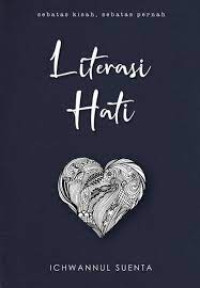 Image of Literasi hati sebatas kisah sebatas pernah