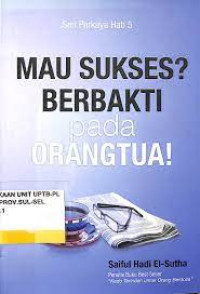 Image of Mau sukses? Berbakti pada orangtua!