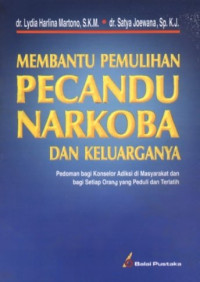 Image of Membantu pemulihan pecandu narkoba dan keluarganya