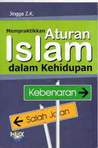 Image of Mempraktikan aturan islam dalam kehidupan