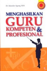 Image of Menghasilkan guru kompeten dan profesional