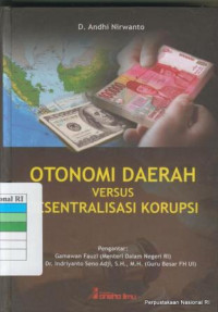 Image of Otonomi daerah versus desentralisasi korupsi