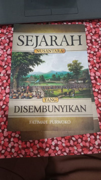 Image of Sejarah nusantara yang di sembunyikan