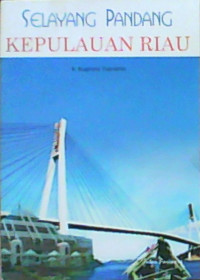 Image of Selayang Pandang Kepulauan Riau