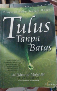 Image of Tulus tanpa batas : mengasah hati, meraih ikhlas